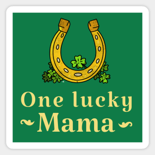 One lucky mama saint patricks day irish design Sticker